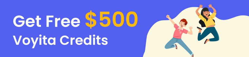 Get Free $500 Voyita Credits